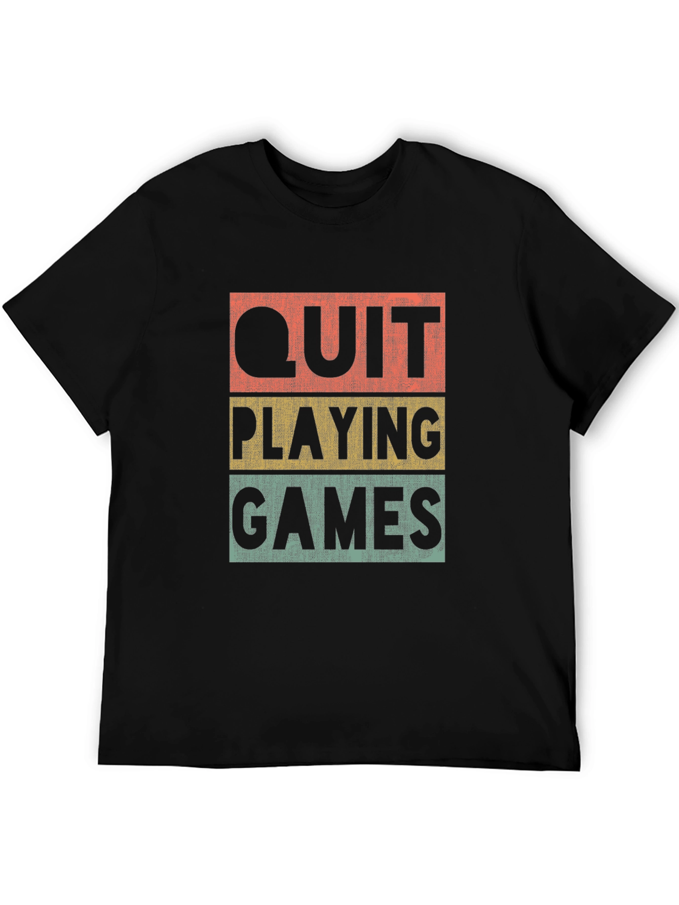 Quit Playing Games Retro T-Shirt