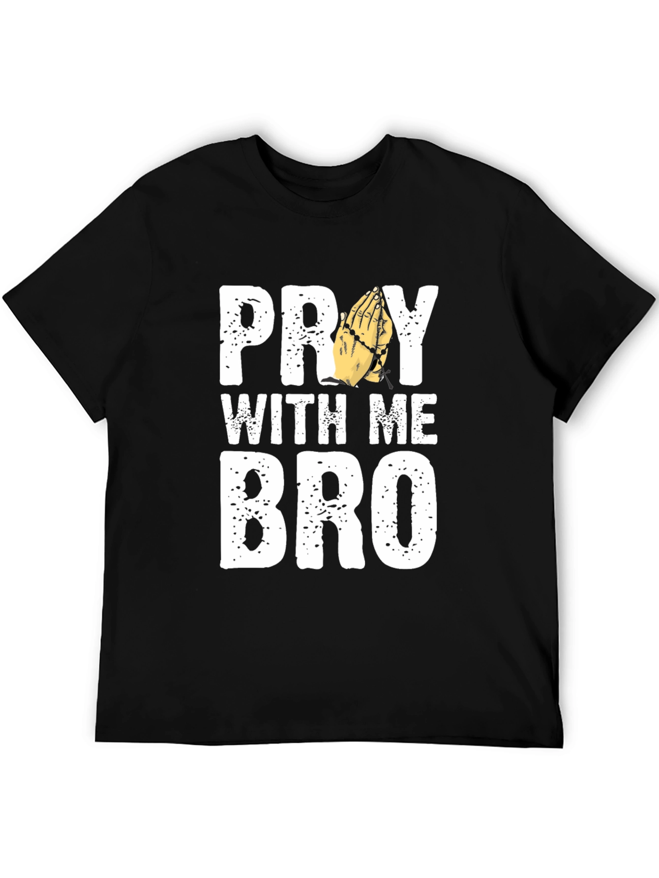 Pray With Me Bro Graphic T-Shirt