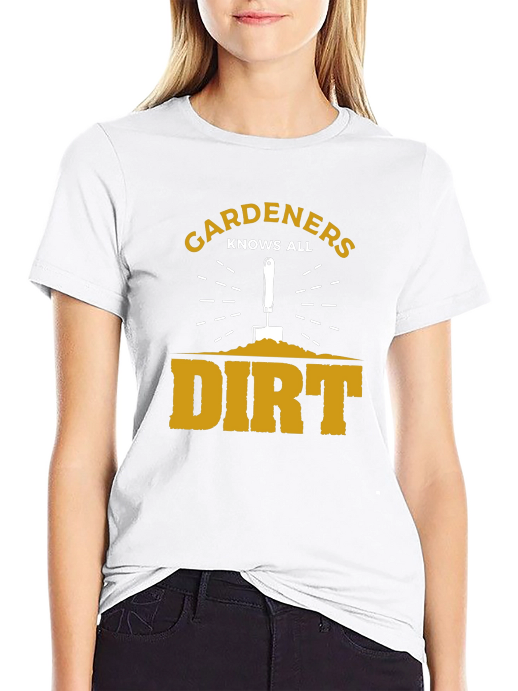 Gardeners Know All Dirt T-Shirt