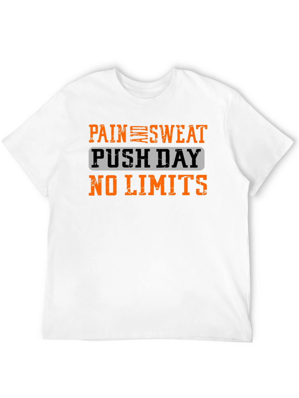Pain Sweat Push Day Tee - No Limits