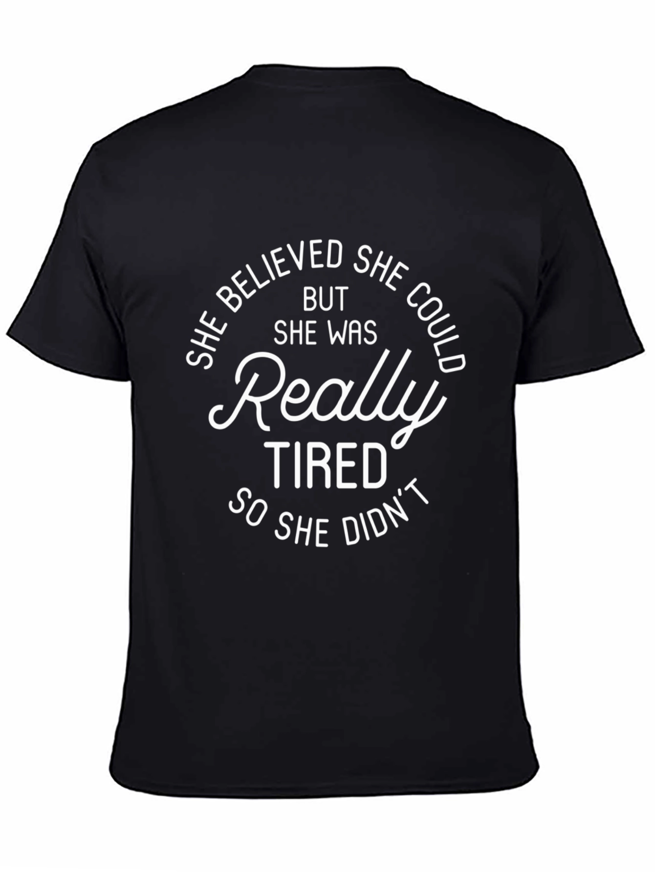 She Believed She Could Graphic Tee