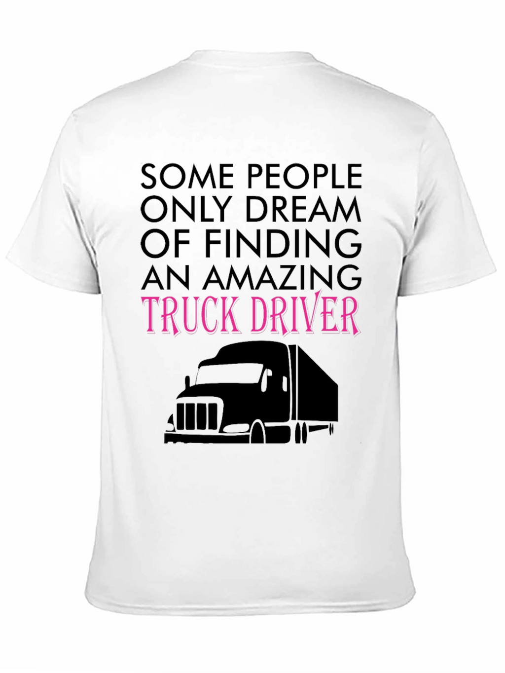 Amazing Truck Driver Tee - Black Novelty T-Shirt