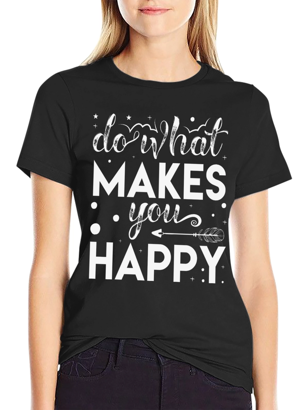 Inspirational Do What Makes You Happy Graphic Tee