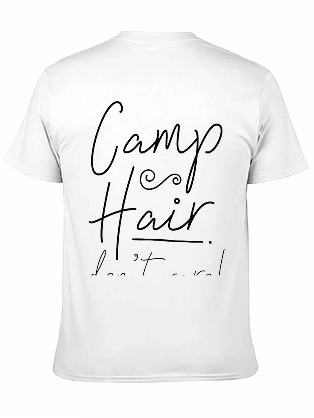 Camp Hair Dont Care Black T-Shirt