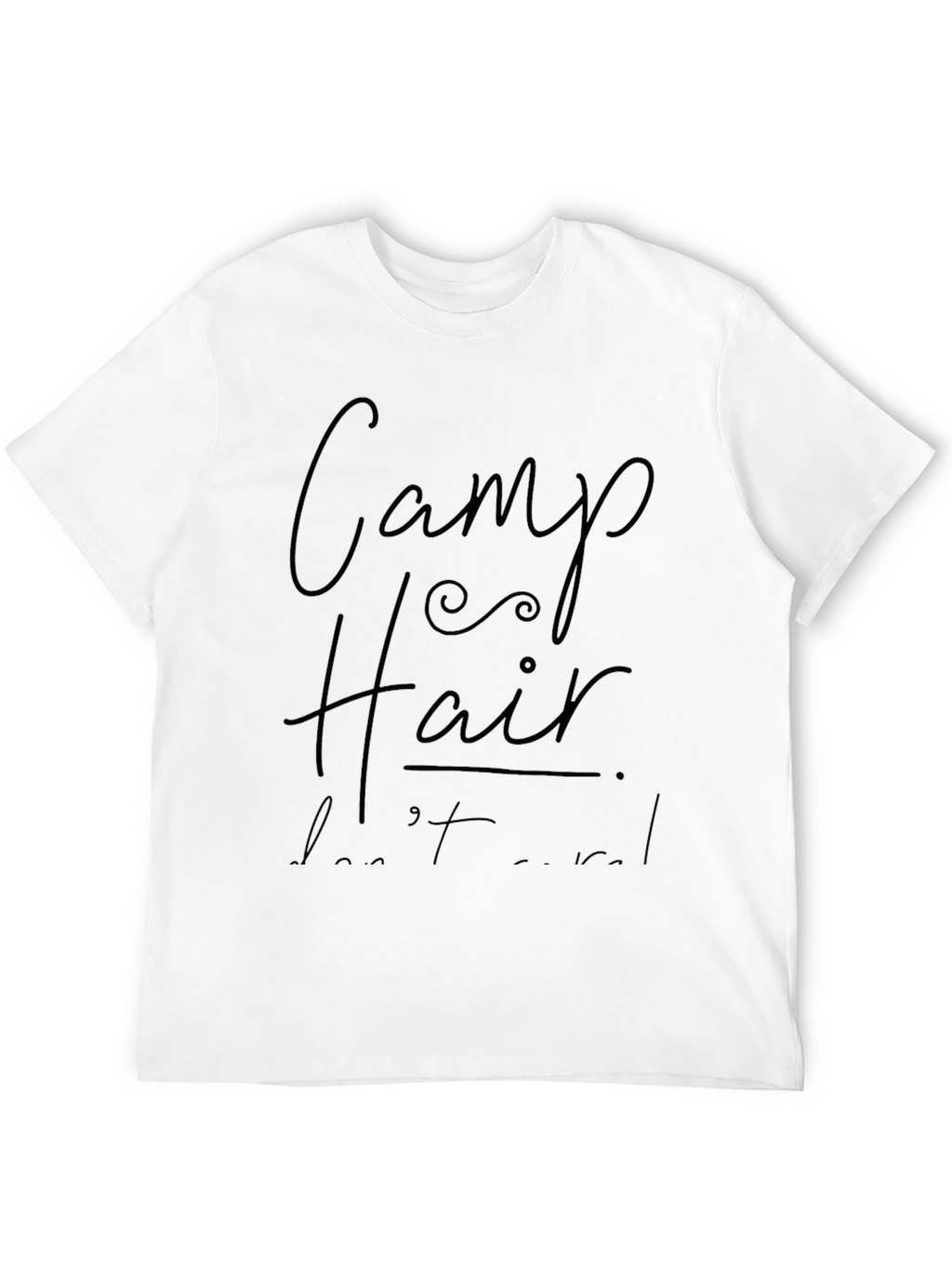 Camp Hair Dont Care Black T-Shirt