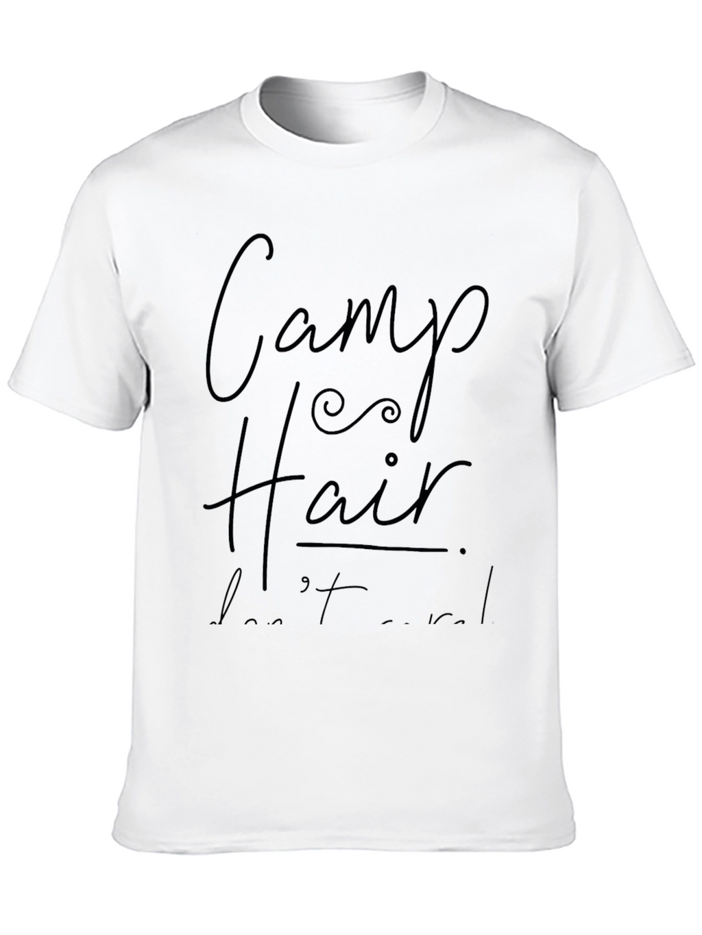 Camp Hair Dont Care Black T-Shirt