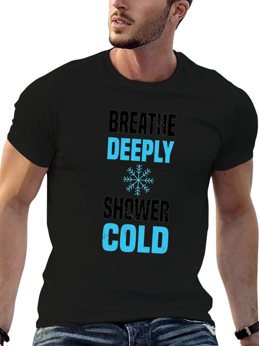 Breathe Deeply Cold Shower T-Shirt - Black