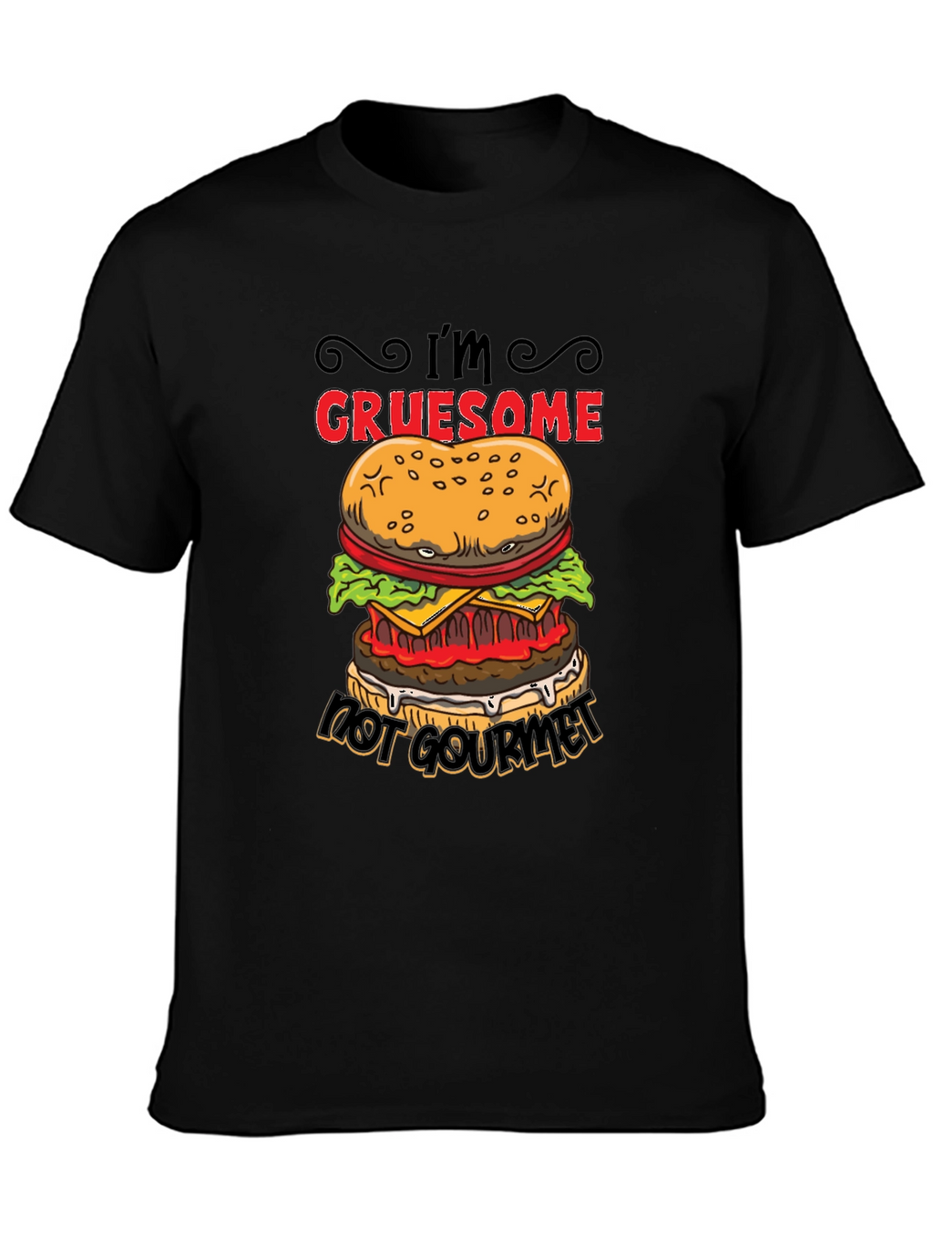 Gruesome Not Gourmet Burger Graphic T-Shirt