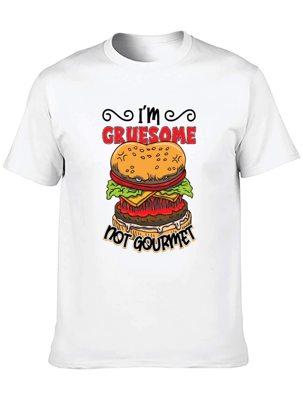 Gruesome Not Gourmet Burger Graphic T-Shirt