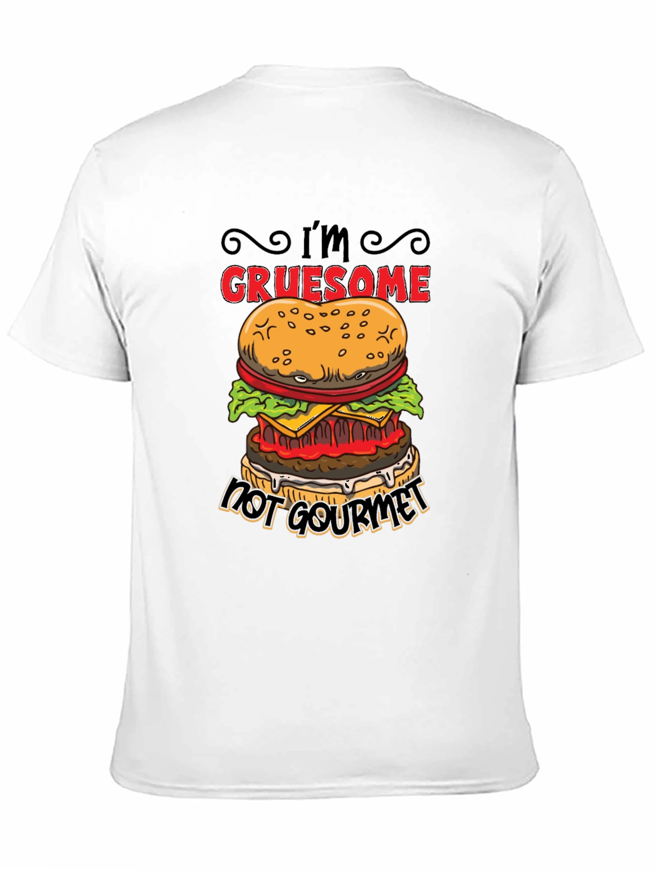 Gruesome Not Gourmet Burger Graphic T-Shirt