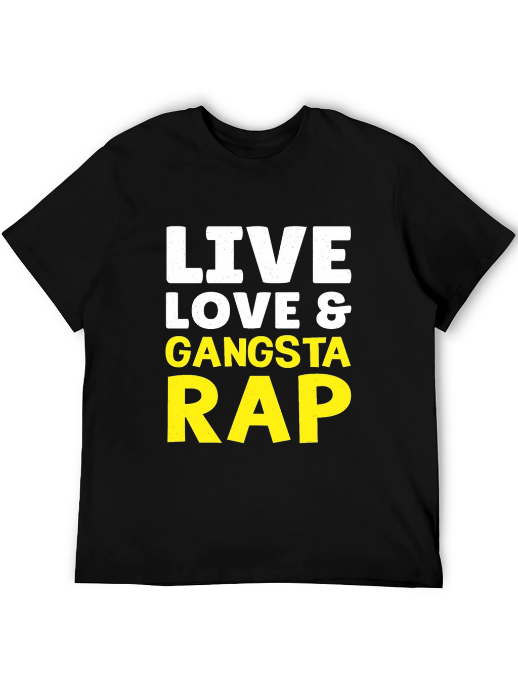 Live Love & Gangsta Rap Graphic Tee