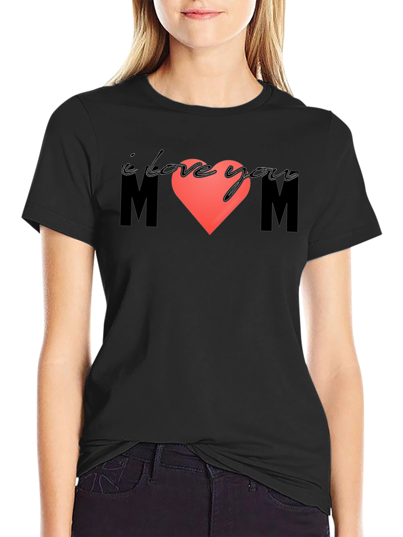 I Love You Mom T-Shirt