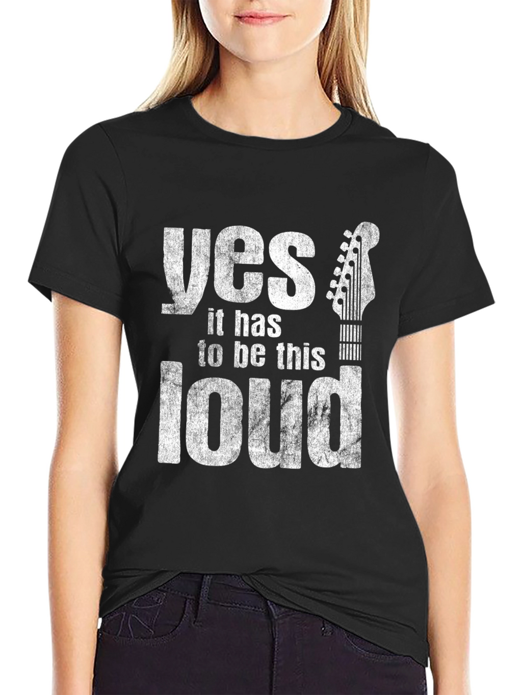 Yes It Has To Be This Loud Guitar T-Shirt