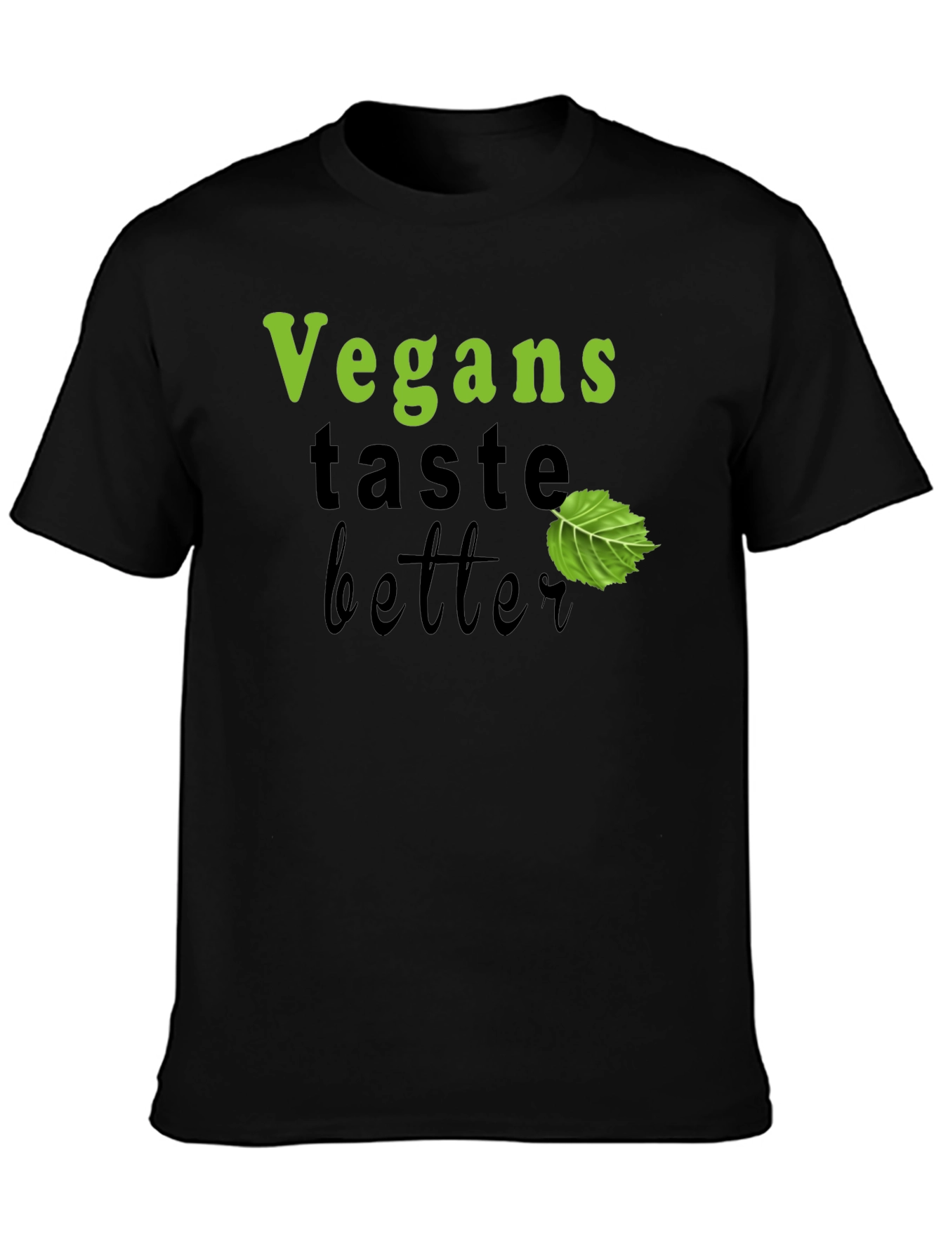 Vegans Taste Better Graphic T-Shirt
