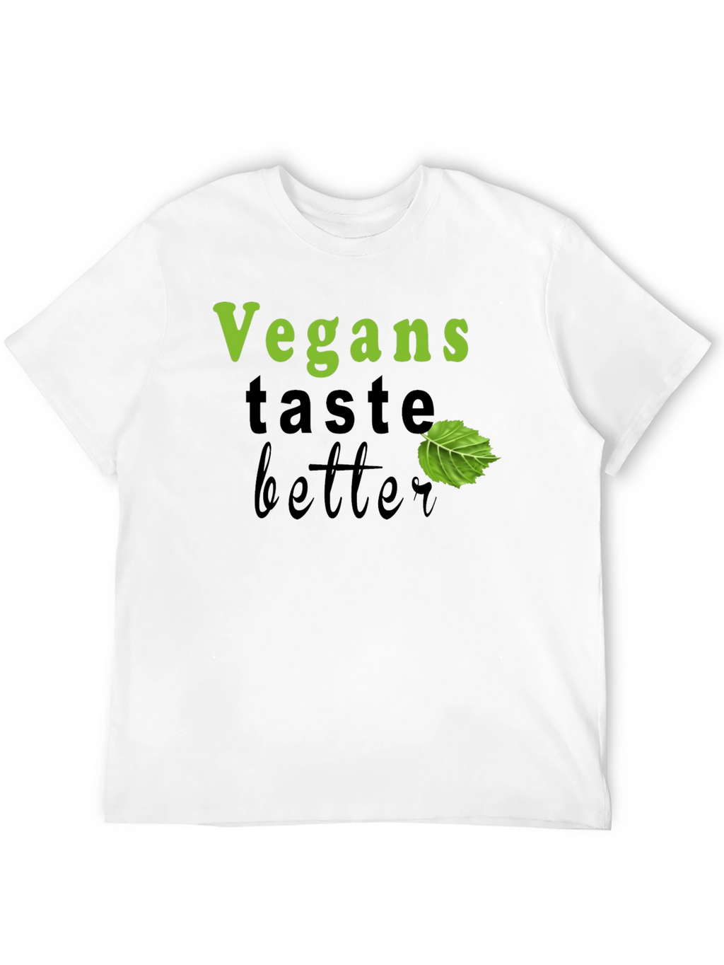 Vegans Taste Better Graphic T-Shirt