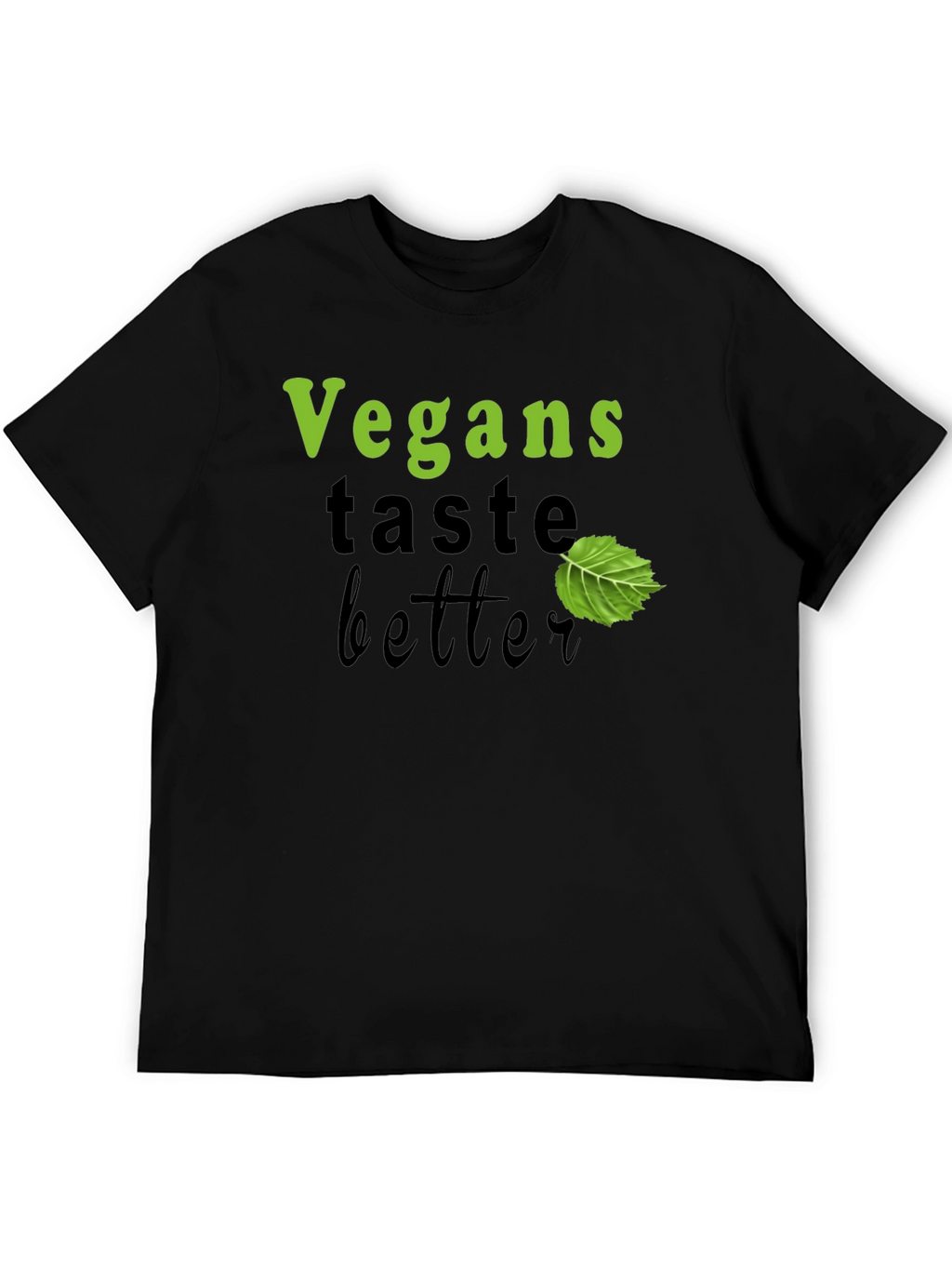 Vegans Taste Better Graphic T-Shirt