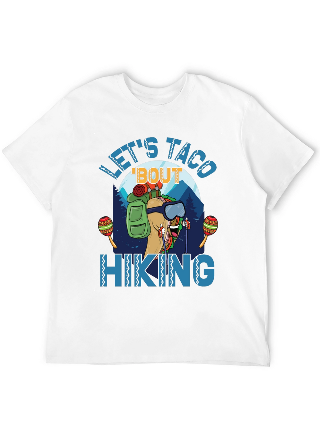 Lets Taco Bout Hiking Graphic T-Shirt