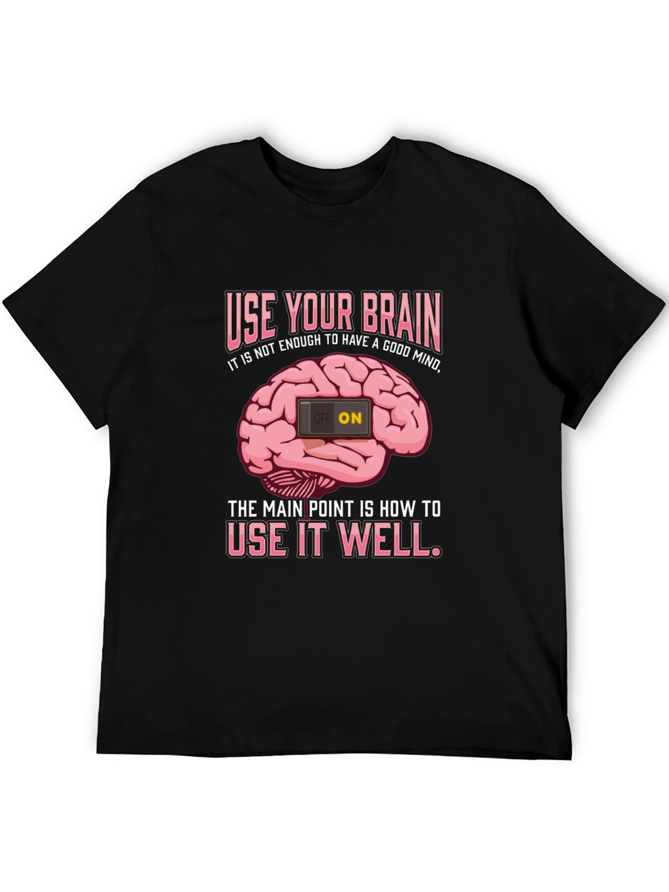 Use Your Brain Graphic T-Shirt - Mindset Matters