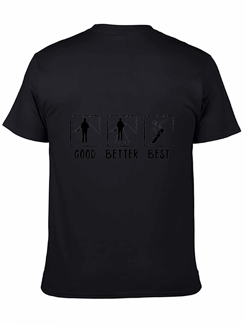 Good Better Best Skier & Snowboarder Black Graphic Tee