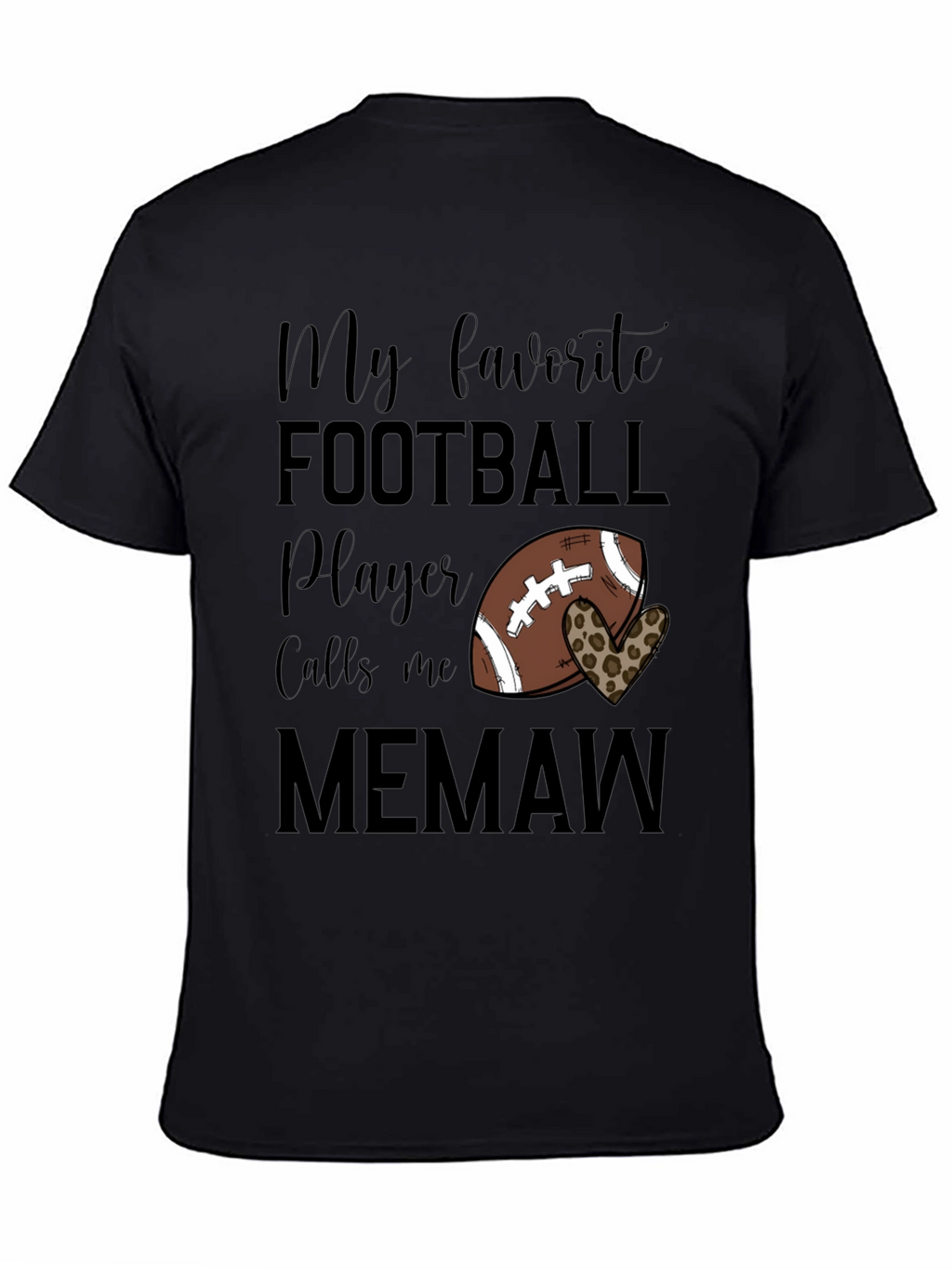 My Favorite Football Player Calls Me Memaw T-Shirt