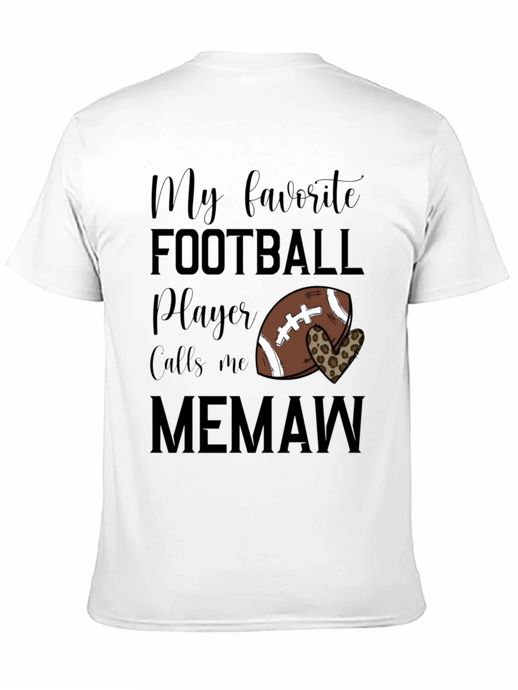 My Favorite Football Player Calls Me Memaw T-Shirt