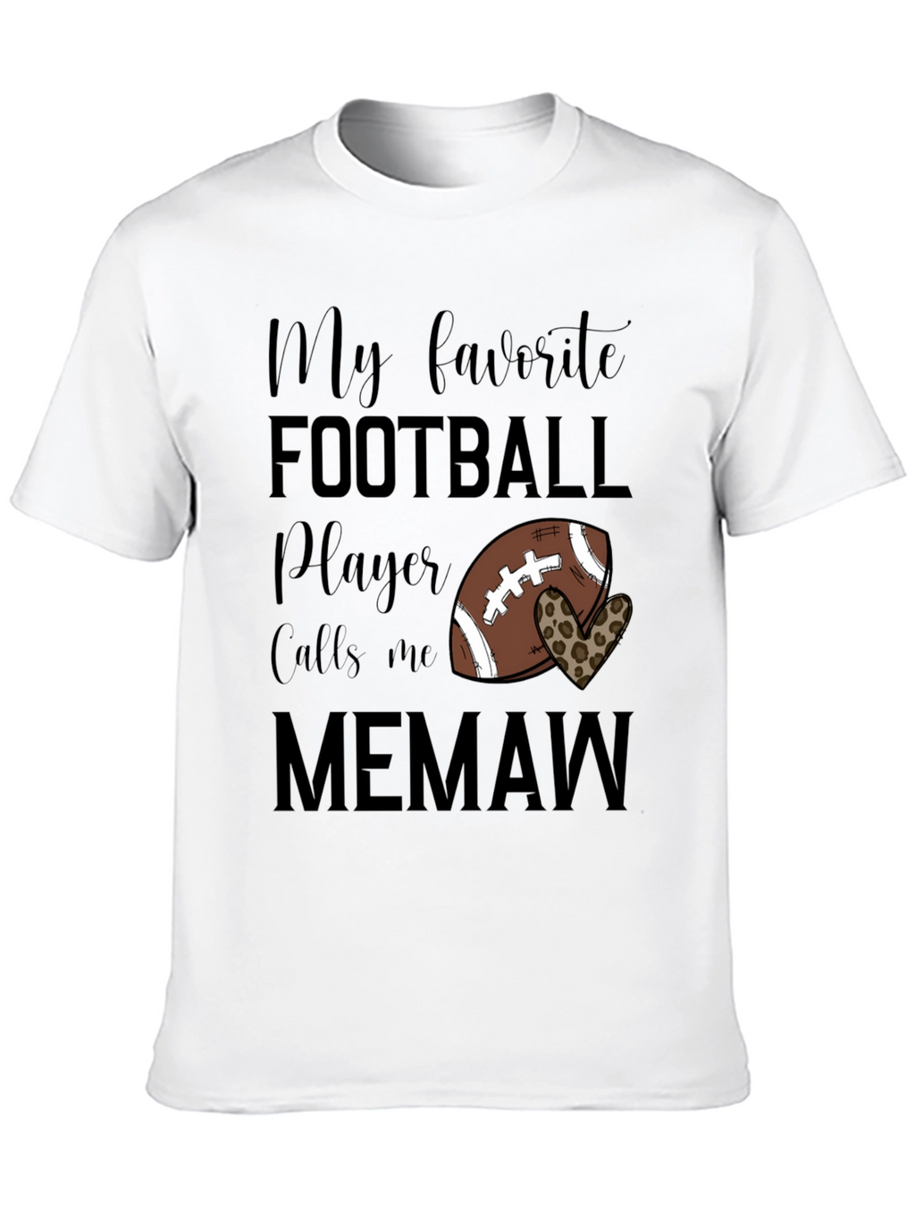 My Favorite Football Player Calls Me Memaw T-Shirt