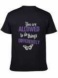 Inspirational T-Shirt: You Are Allowed To Do Things Differently
