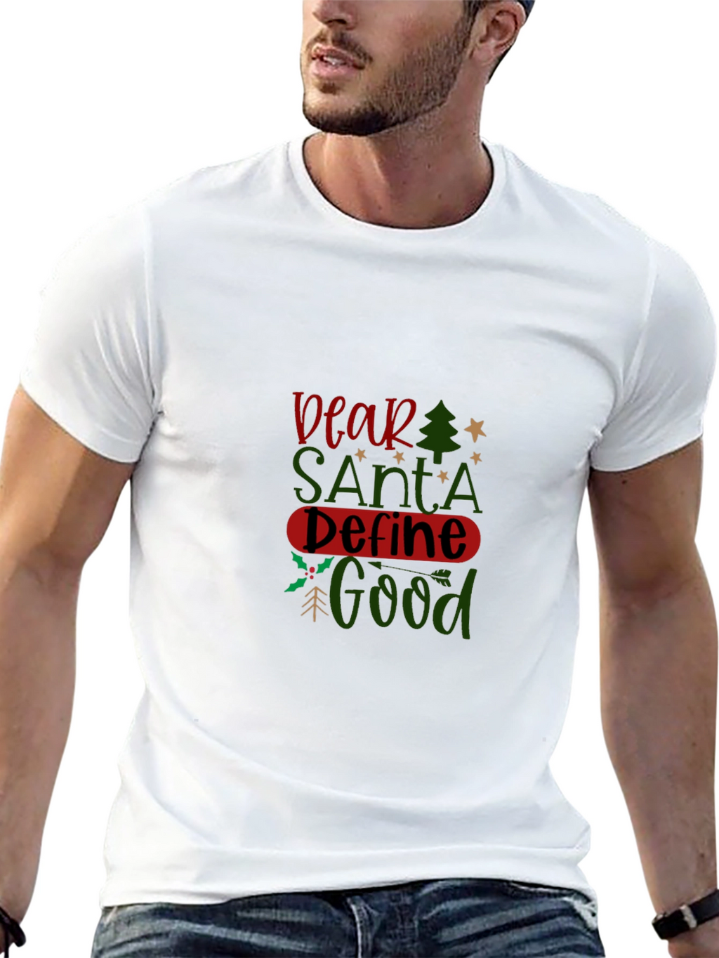 Dear Santa Define Good T-Shirt