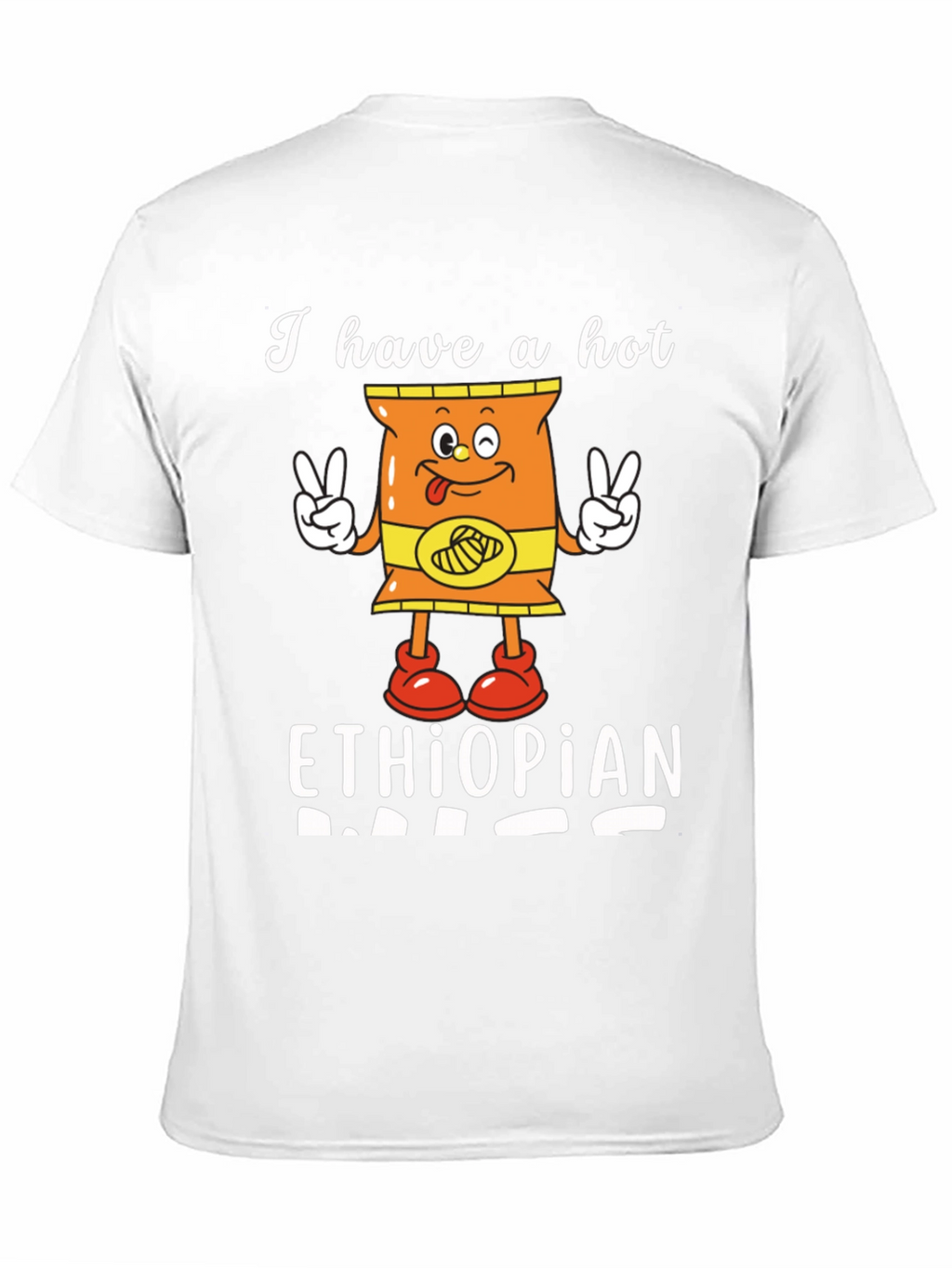 Funny I Have a Hot Ethiopian Dad T-Shirt
