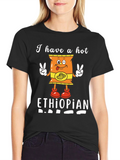 Funny I Have a Hot Ethiopian Dad T-Shirt