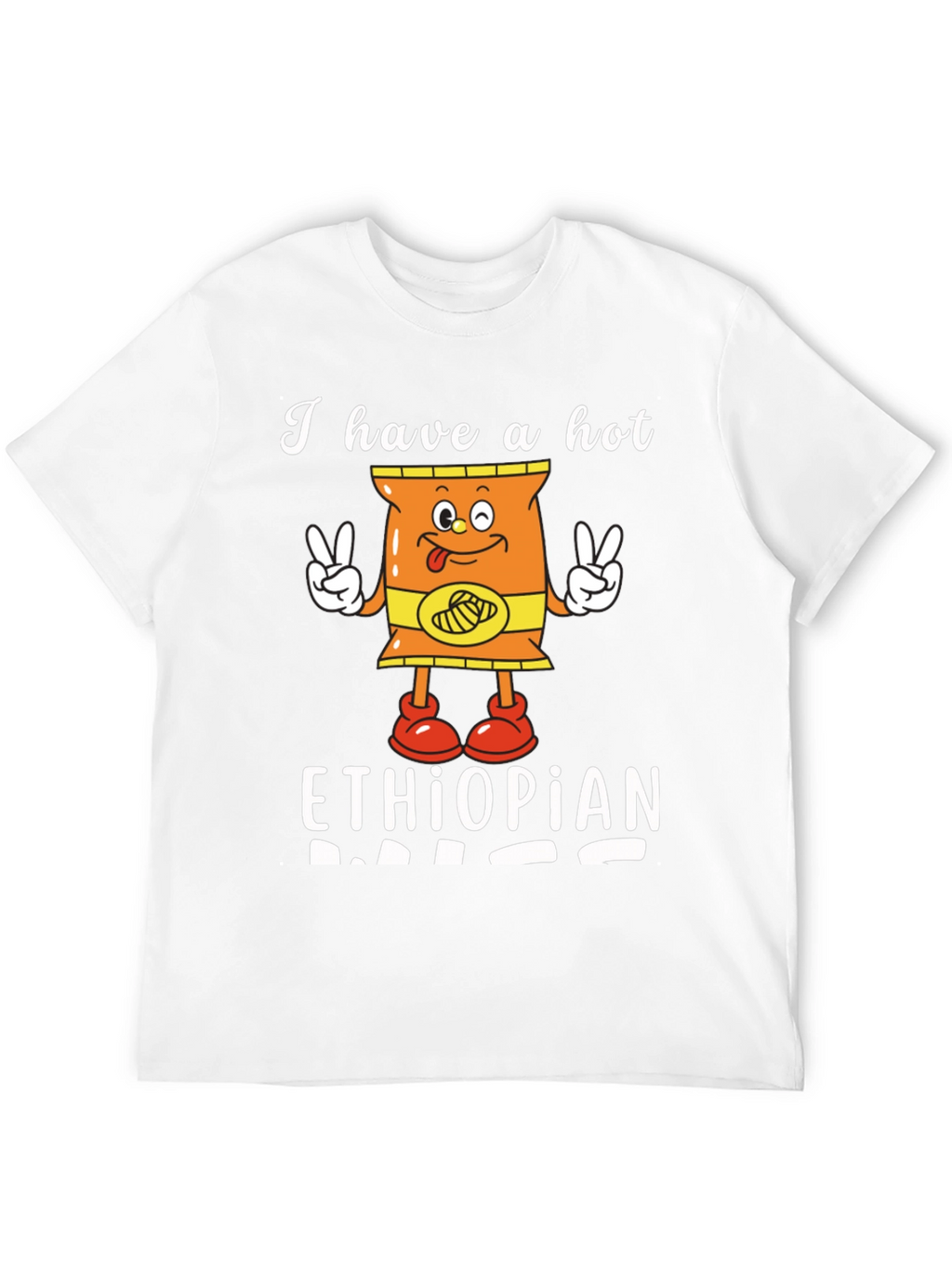 Funny I Have a Hot Ethiopian Dad T-Shirt