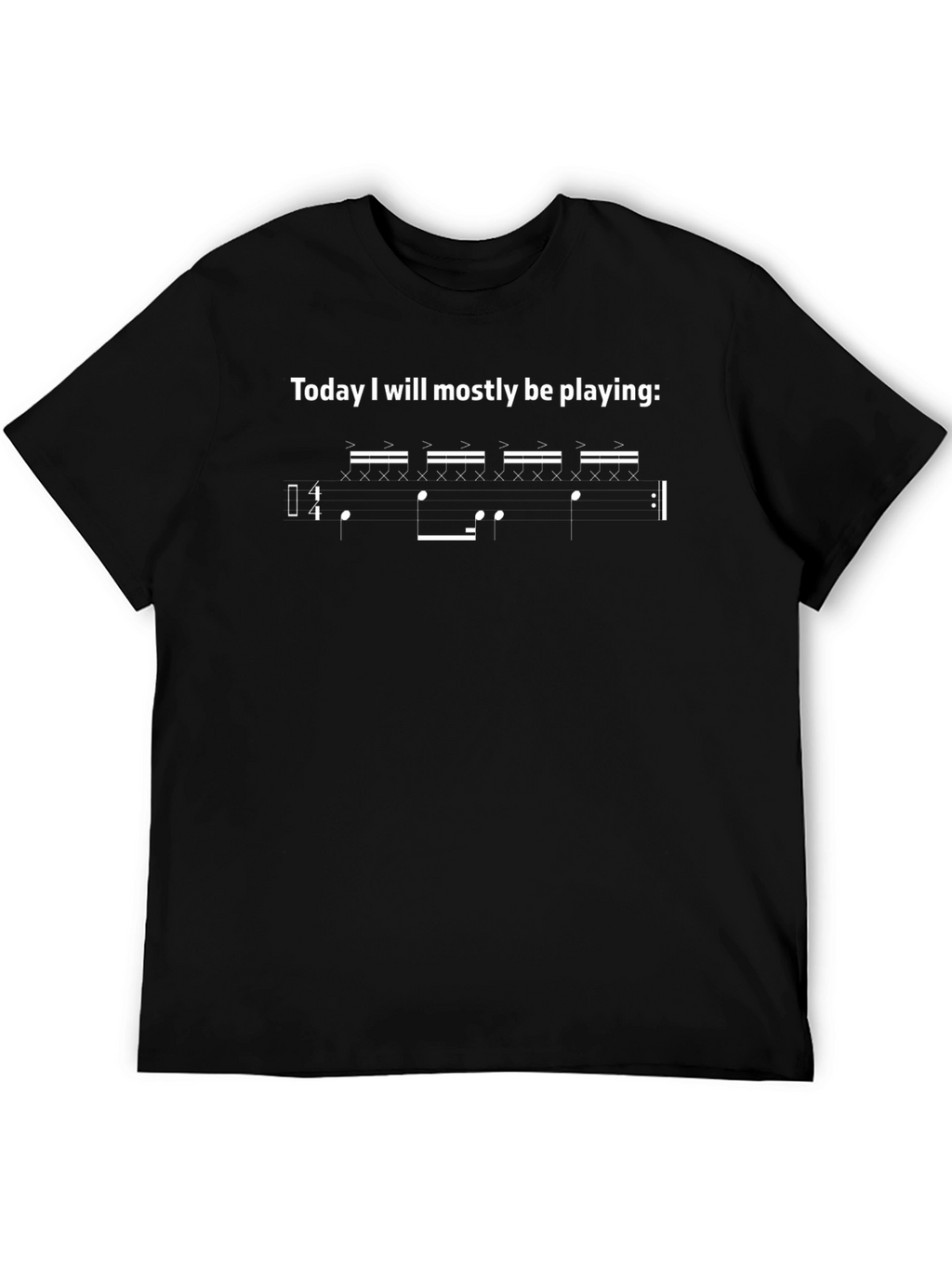 Drummer T-Shirt: Today I Will Be Playing...