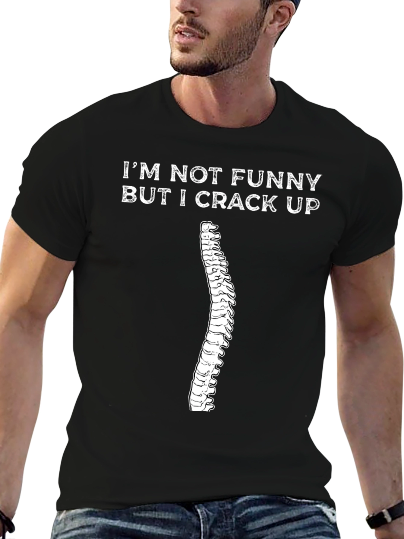 Funny Chiropractic T-Shirt: Im Not Funny I Crack Up