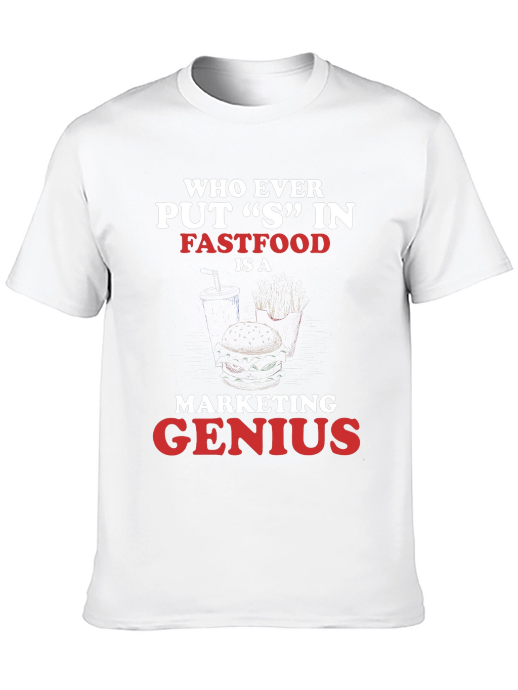 Funny Fast Food Genius T-Shirt