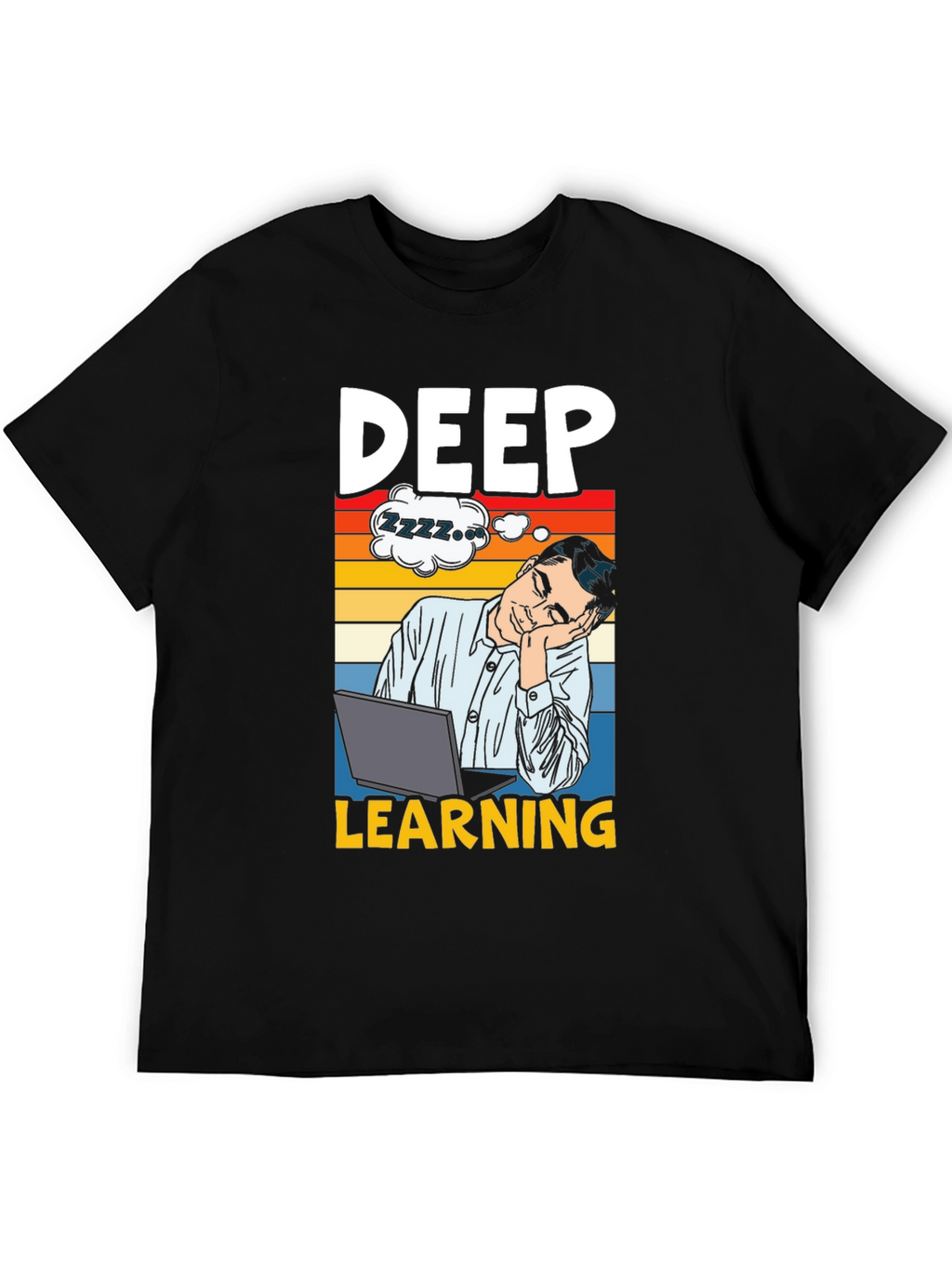 Deep Learning Humor T-Shirt - Programmer Gift