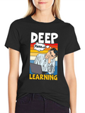 Deep Learning Humor T-Shirt - Programmer Gift