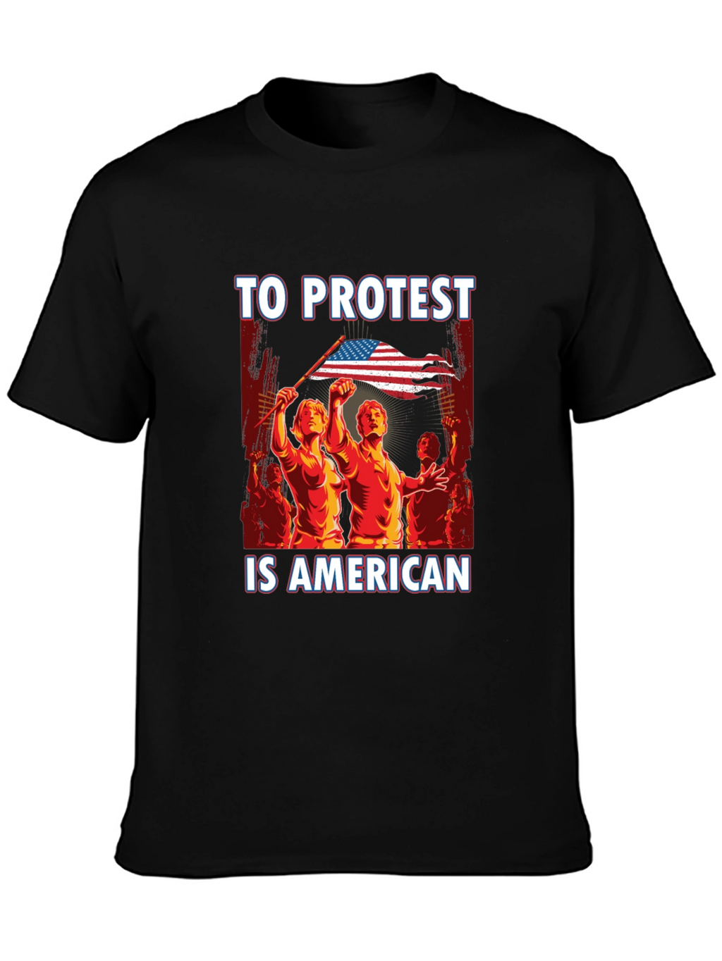 To Protest Is American Graphic Tee