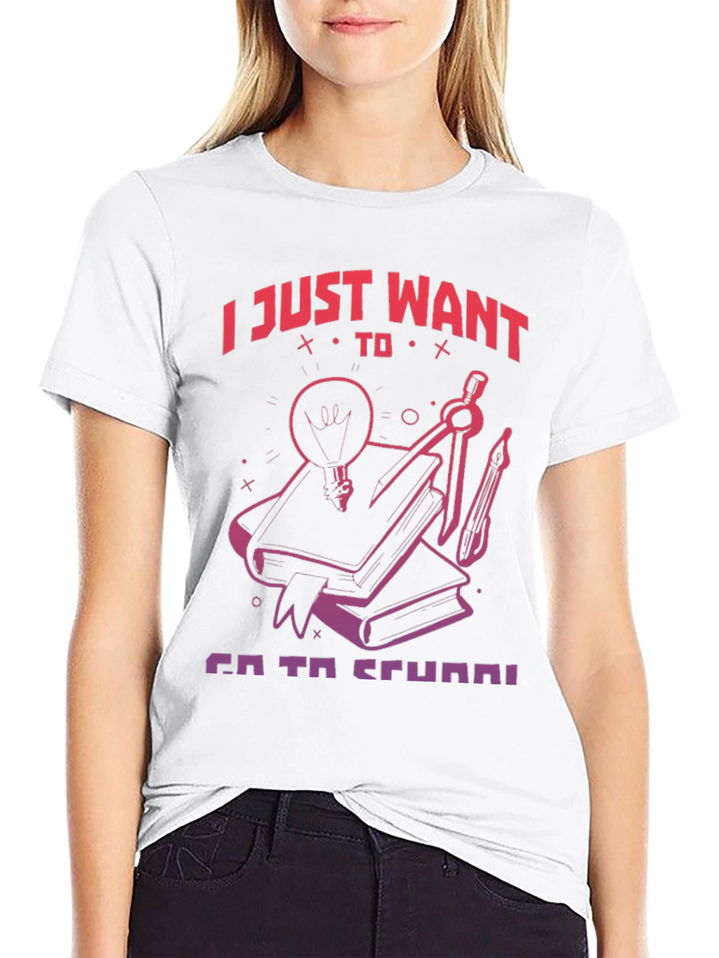 I Just Want To Go To School T-Shirt