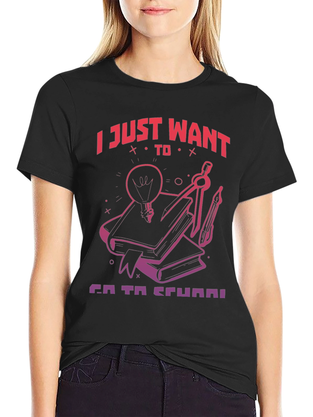 I Just Want To Go To School T-Shirt