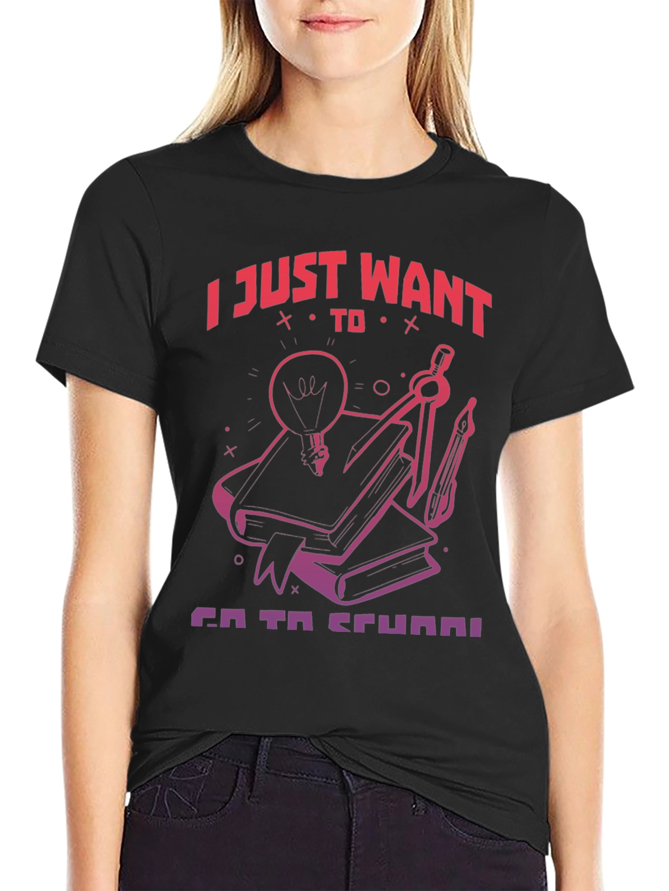 I Just Want To Go To School T-Shirt