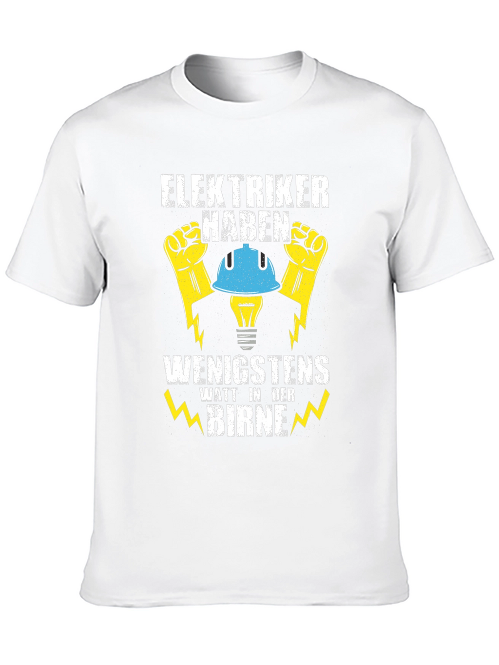 Electrician Humor T-Shirt - Watt In Der Birne