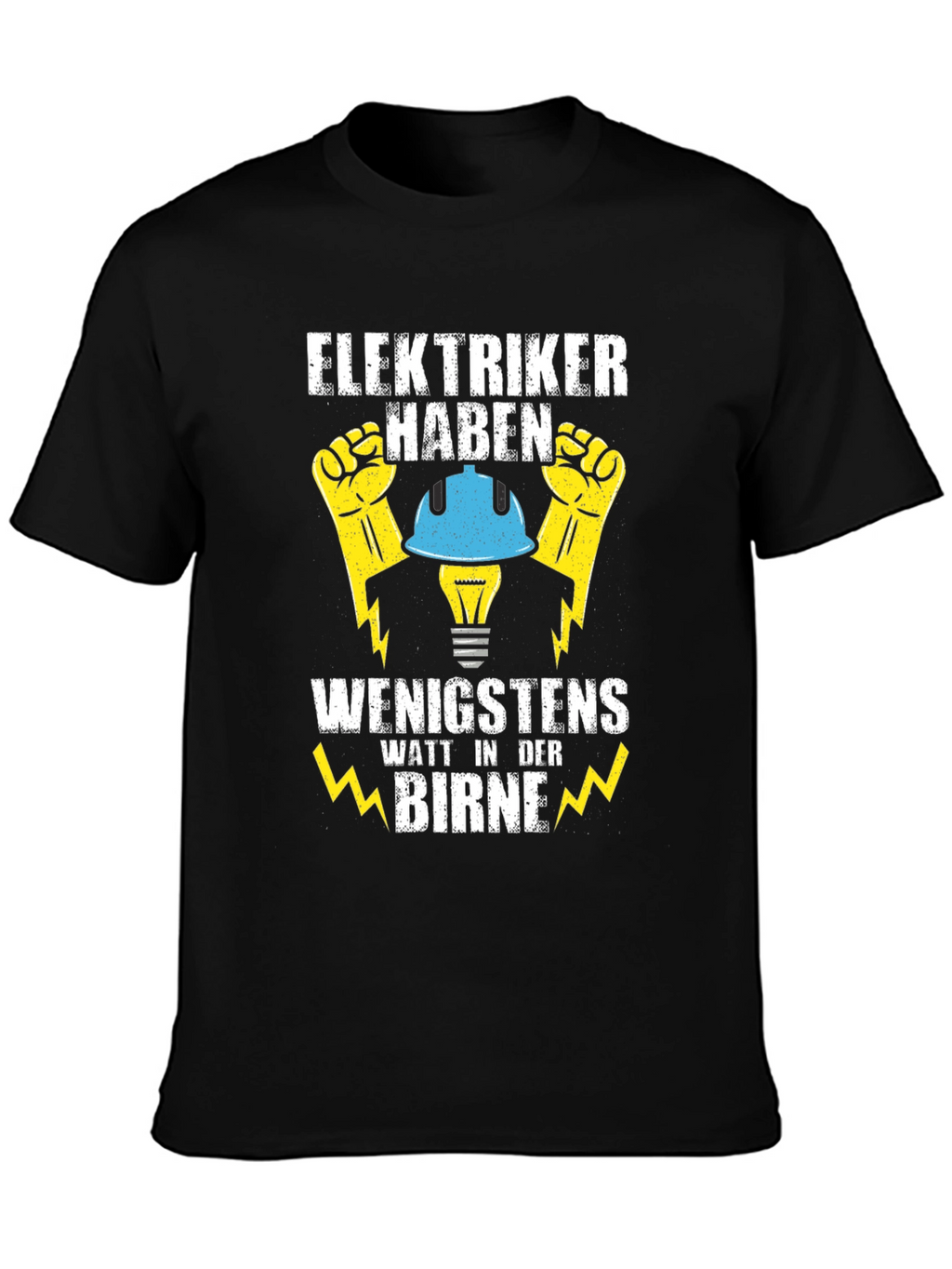 Electrician Humor T-Shirt - Watt In Der Birne