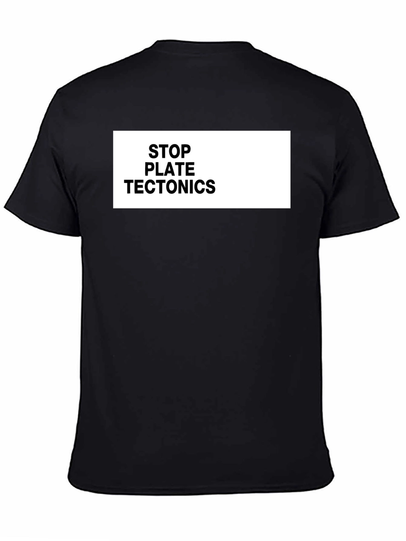 Stop Plate Tectonics Funny Graphic Tee