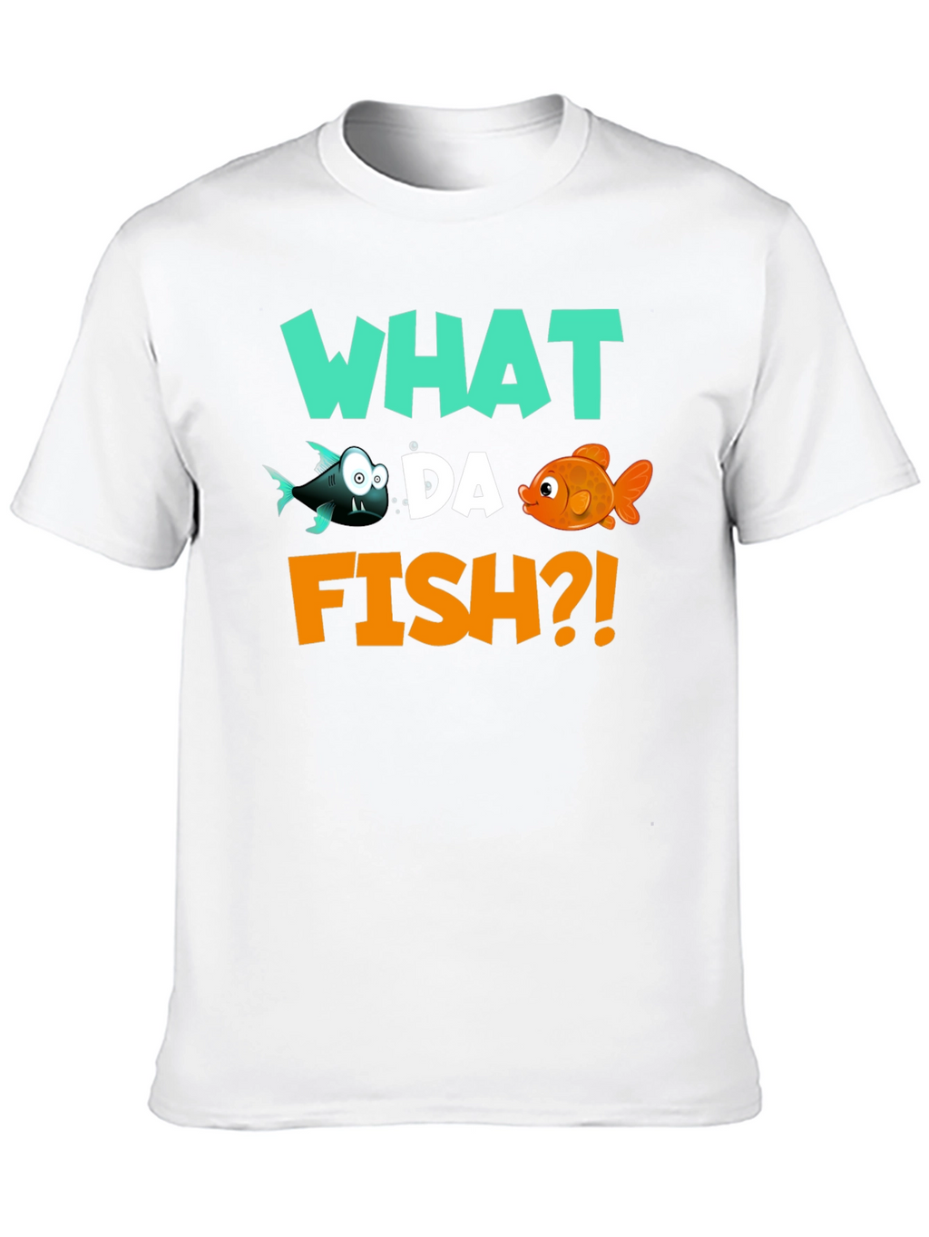 What Da Fish T-Shirt - Funny Fish Pun Tee