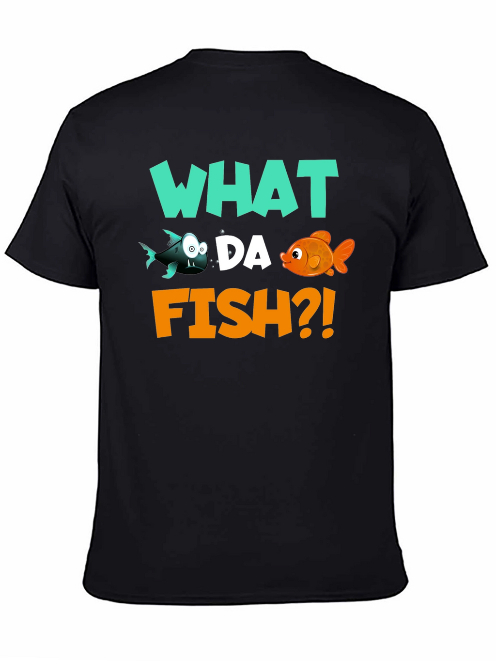 What Da Fish T-Shirt - Funny Fish Pun Tee
