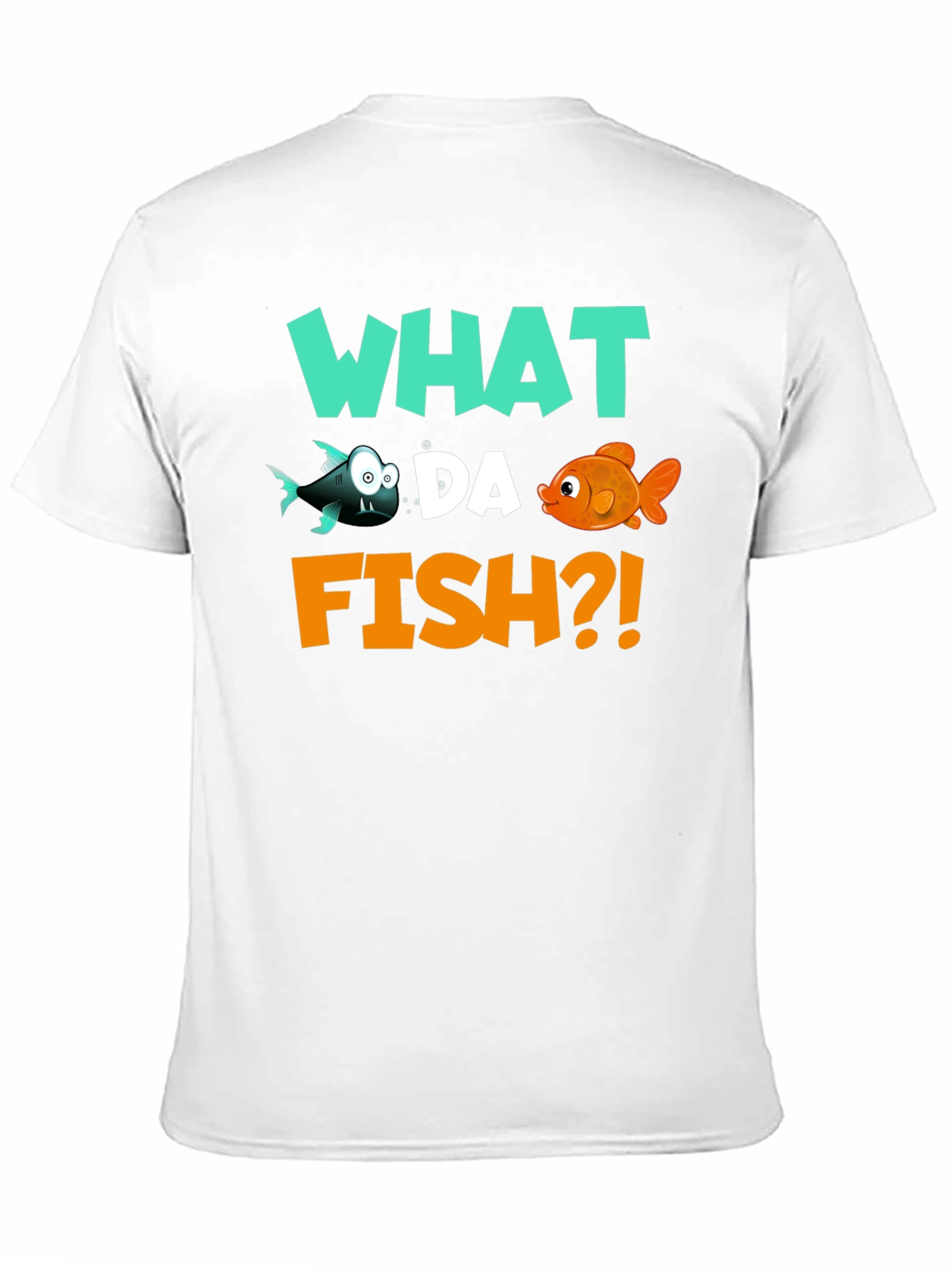 What Da Fish T-Shirt - Funny Fish Pun Tee
