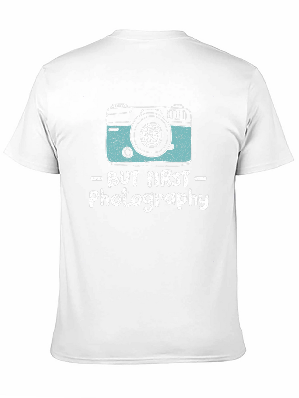 But First Photography T-Shirt