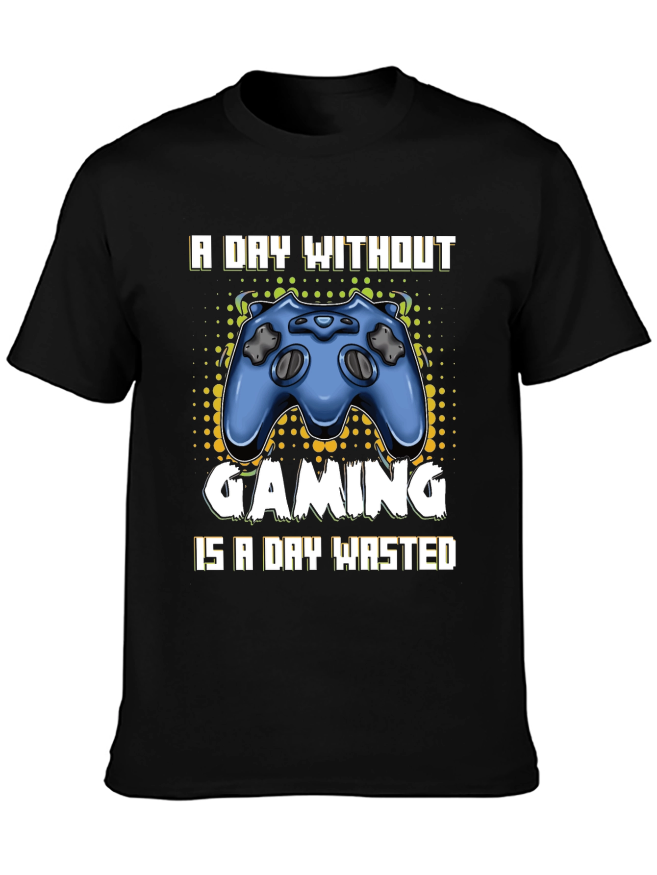 Gaming T-Shirt - A Day Without Gaming