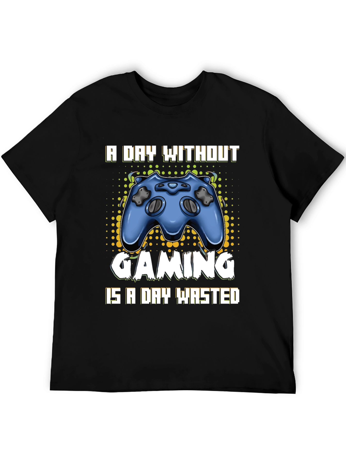 Gaming T-Shirt - A Day Without Gaming