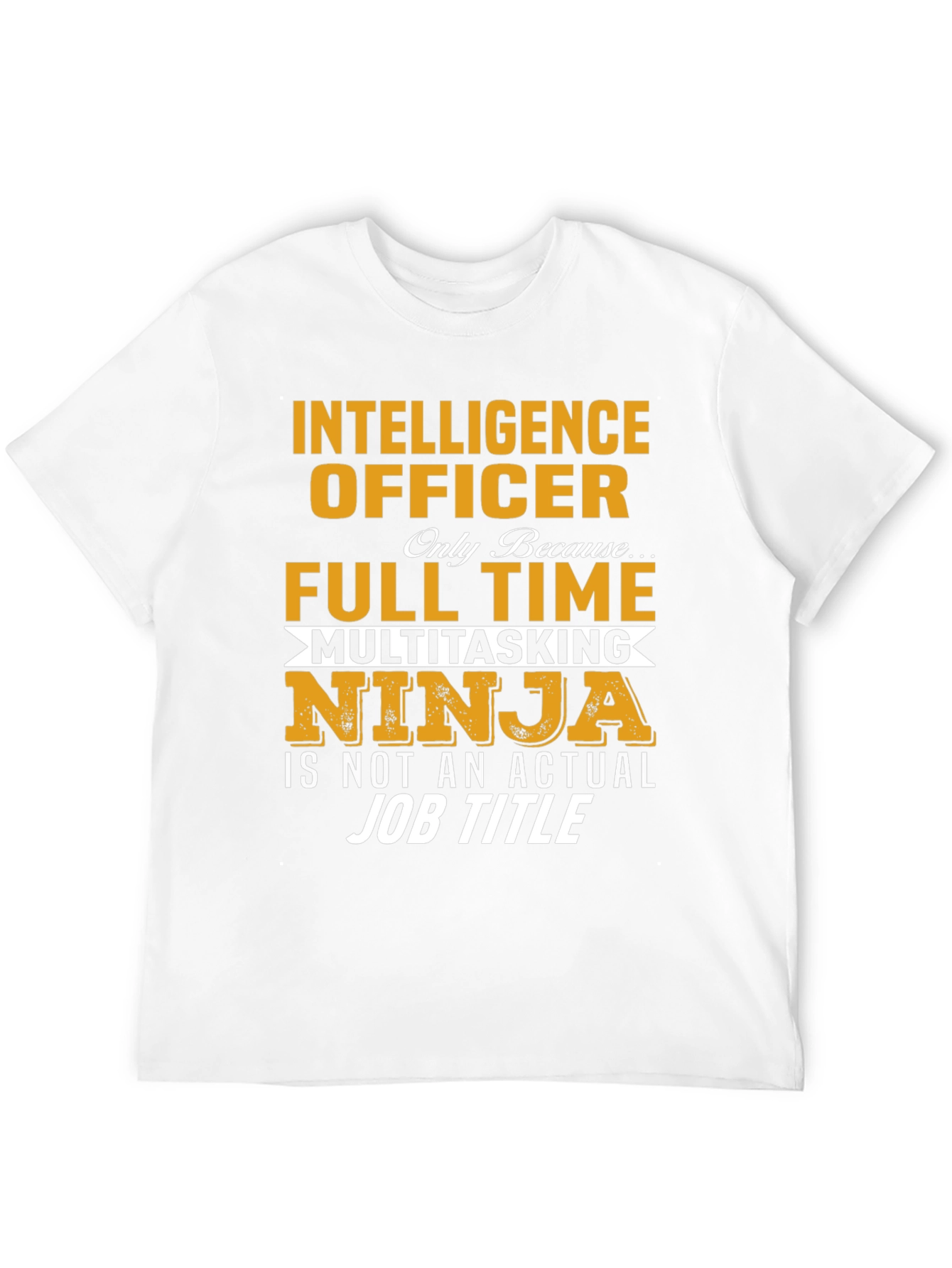 Intelligence Officer Multitasking Ninja T-Shirt